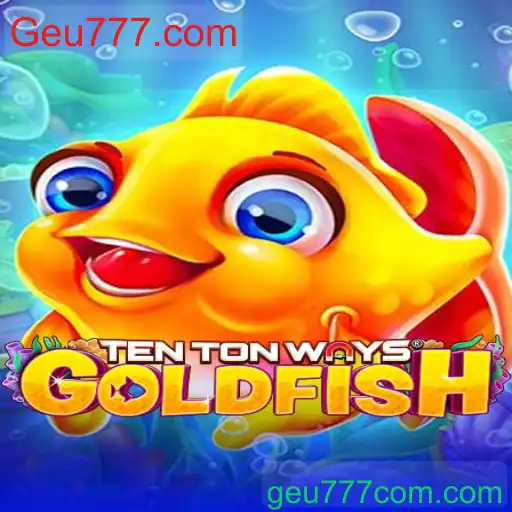 TenTonWaysGoldfish